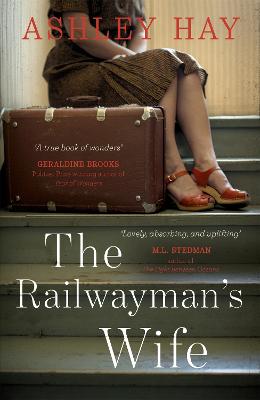 The Railwayman's Wife - Hay, Ashley