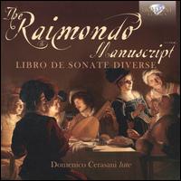 The Raimondo Manuscript: Libro de Sonate Diverse - Domenico Cerasani (lute)