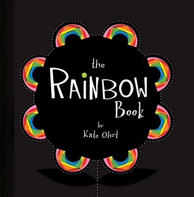The Rainbow Book - Ohrt, Kate