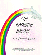 The Rainbow Bridge: A Chumash Legend