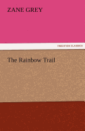 The Rainbow Trail