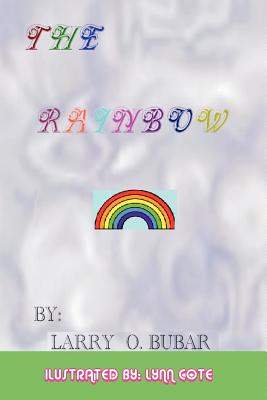 The Rainbow - Bubar, Larry O