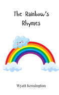 The Rainbow's Rhymes