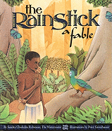 The Rainstick, a Fable
