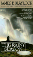 The Rainy Season - Blaylock, James P