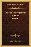 The Rake's Progress In Finance (1905)