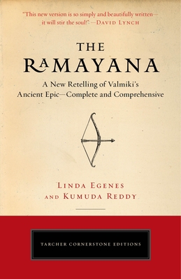 The Ramayana: A New Retelling of Valmiki's Ancient Epic--Complete and Comprehensive - Egenes, Linda, and Reddy, Kumuda