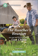 The Rancher's Reunion: A Clean and Uplifting Romance