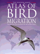 The Random House Atlas of Bird Migration