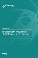 The Random Walk Path of Pl Rvsz in Probability