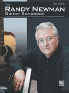 The Randy Newman Guitar Songbook: Guitar Songbook