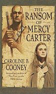 The Ransom of Mercy Carter - Cooney, C