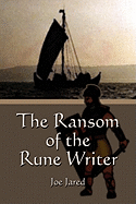 The Ransom of the Rune Writer