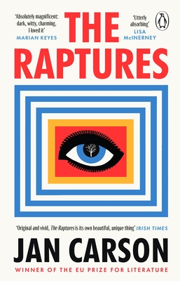 The Raptures: 'Original and exciting, terrifying and hilarious' Sunday Times Ireland - Carson, Jan