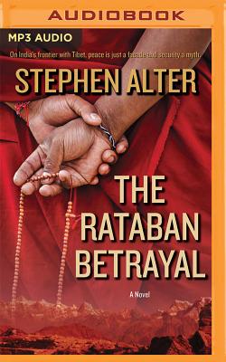 The Rataban Betrayal - Alter, Stephen, and Jhaveri, Sanjiv (Read by)
