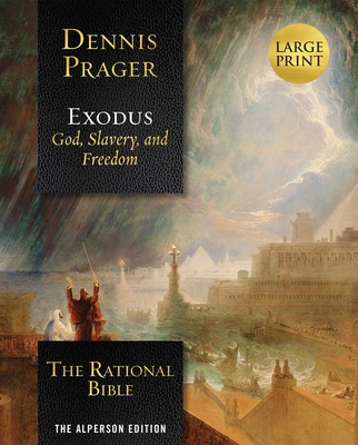 The Rational Bible: Exodus - Prager, Dennis