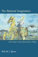 The Rational Imagination: How People Create Alternatives to Reality