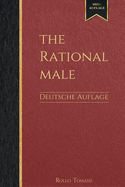 The Rational Male - Deutsche Auflage: Positive M?nnlichkeit