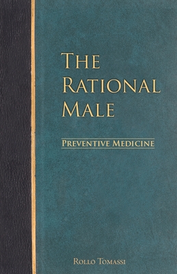 The Rational Male - Preventive Medicine - Tomassi, Rollo