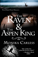 The Raven and the Aspen King: Book 2 of The Dark Pool Trilogy
