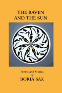 The Raven and the Sun: Poems and Stories