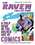 The Raven Collection: A Pulp Hero in the Golden Age of Comics
