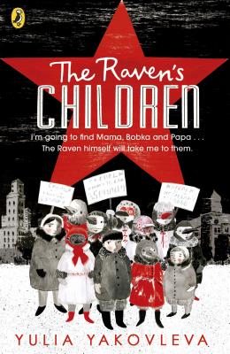 The Raven's Children - Yakovleva, Yulia, and Kemp, Ruth Ahmedzai (Translated by)