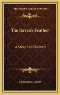 The Raven's Feather: A Story for Children