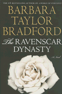 The Ravenscar Dynasty - Bradford, Barbara Taylor