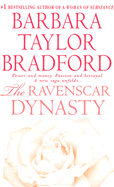 The Ravenscar Dynasty - Bradford, Barbara Taylor