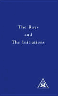The Rays and the Initiations: Rays and the Initiations v.5