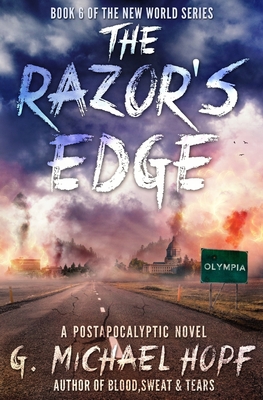 The Razor's Edge: A Postapocalyptic Novel - Hopf, G Michael