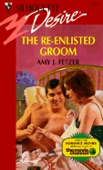 The Re-Enlisted Groom - Fetzer, Amy J