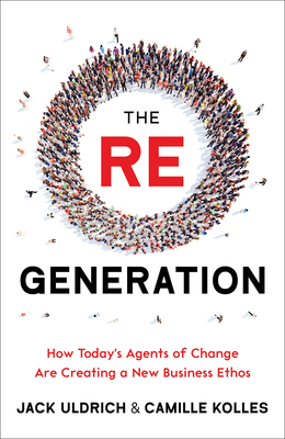 The RE Generation - Uldrich, Jack, and Kolles, Camille, PhD