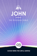 The Readable Bible: John