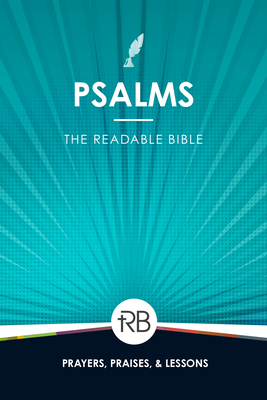 The Readable Bible: Psalms - Laughlin, Rod, and Kennedy, Brendan, Dr. (Editor), and Kinser, Colby, Dr. (Editor)