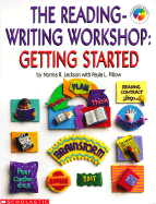 The Reading and Writing Workshop: Getting Started - Jackson, Norma R, and Scholastic Books, and Pillow, Paula L