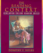 The Reading Context: Developing College Reading Skills
