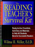 The Reading Teacher's Survival Kit: Ready-To-Use Checklists, Activities and Materials to Help All Students Become Successful Readers