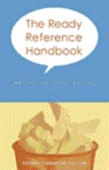 The ready reference handbook : writing, revising, editing