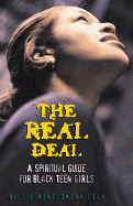 The Real Deal: A Spiritual Guide for Black Teen Girls