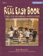The Real Easy Book - Tunes for Beginning Improvisers - Level 1 - Eb Edition