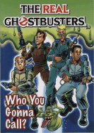 The Real Ghostbusters: Who You Gonna Call? - Titan Books (Creator)