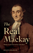 The Real Mackay: Walter Scott's Favourite Comedian