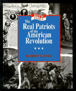 The Real Patriots of the American Revolution