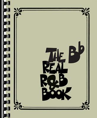 The Real R&B Book: B-Flat Instruments - Hal Leonard Corp (Creator)