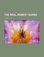 The Real Robert Burns