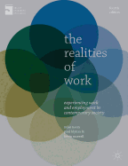 The Realities of Work: Experiencing Work and Employment in Contemporary Society