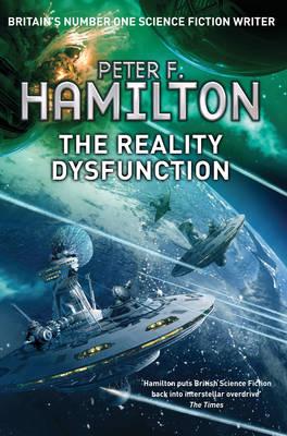 The Reality Dysfunction - Hamilton, Peter F.