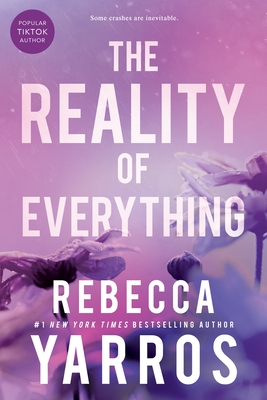 The Reality of Everything - Yarros, Rebecca